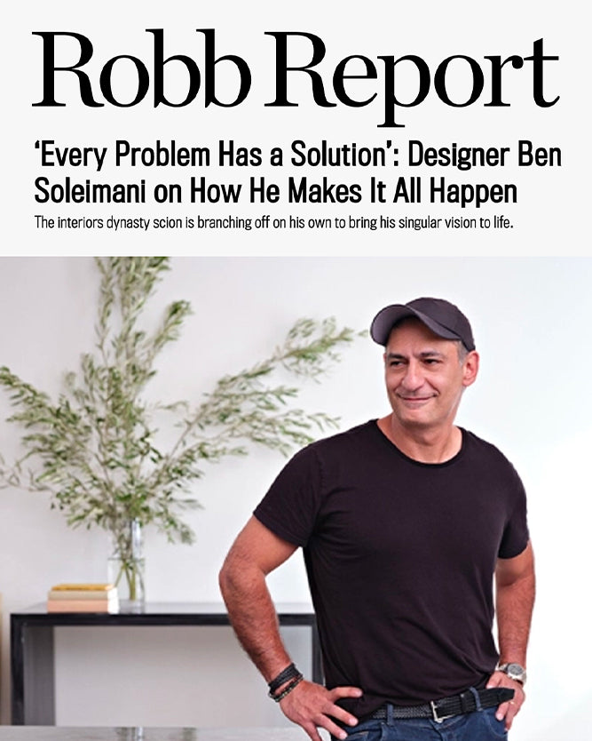 Ben Soleimani - Every Problem Has a Solution: Designer Ben Soleimani on How He Makes It Happen