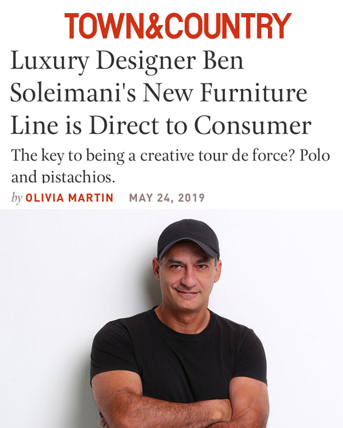 Ben Soleimani - LUXURY DESIGNER BEN SOLEMANI'S NEW FURNITURE LINE IS DIRECT TO CONSUMER