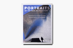 Portraits of the New Architecture 2